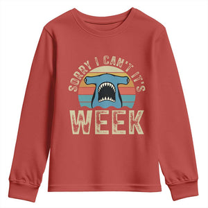 Vintage Hammerhead Shark Lover Youth Sweatshirt Sorry I Cant Its Week