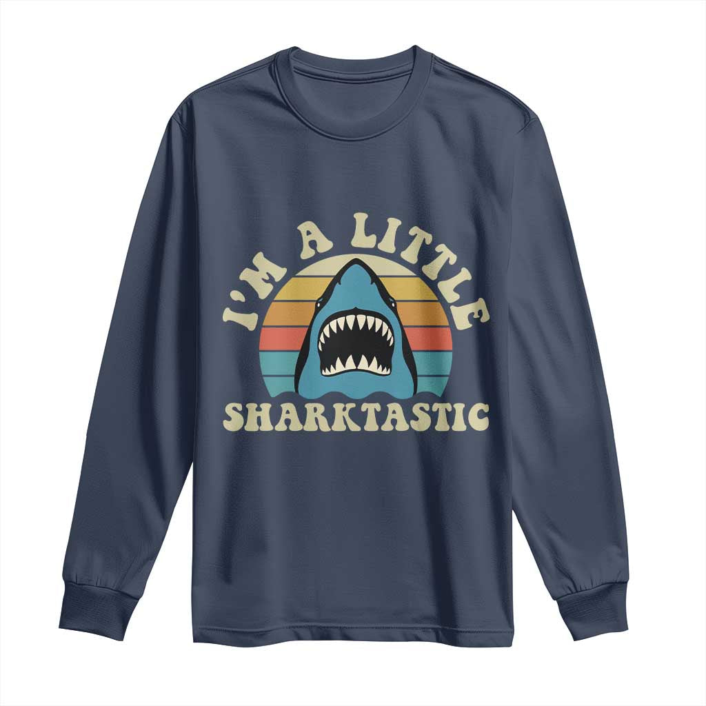 Im A Little Sharktastic Long Sleeve Shirt Vintage Shark Lover Week Gift