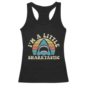 Im A Little Sharktastic Racerback Tank Top Vintage Shark Lover Week Gift