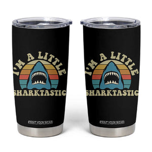 Im A Little Sharktastic Tumbler Cup Vintage Shark Lover Week Gift