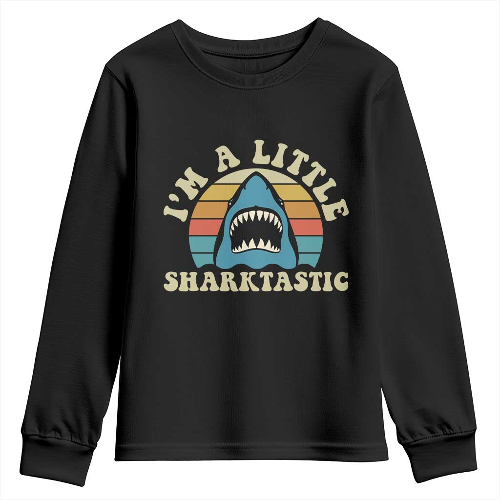 Im A Little Sharktastic Youth Sweatshirt Vintage Shark Lover Week Gift TS12 Black Print Your Wear