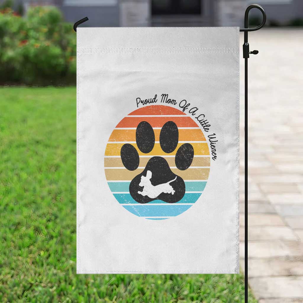 Dachshund Dog Mom Garden Flag Proud Mom Of A Little Wiener TS12 Print Your Wear