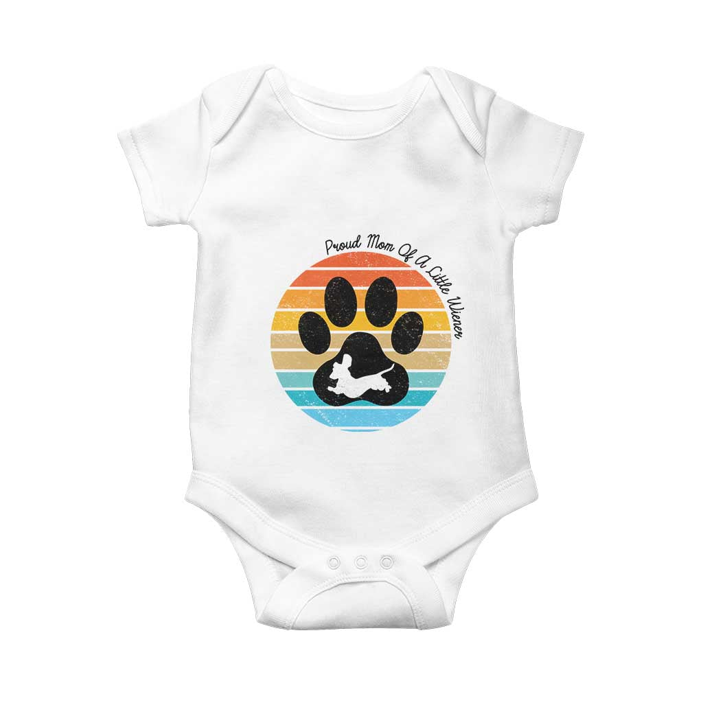 Dachshund Dog Mom Baby Onesie Proud Mom Of A Little Wiener TS12 White Print Your Wear
