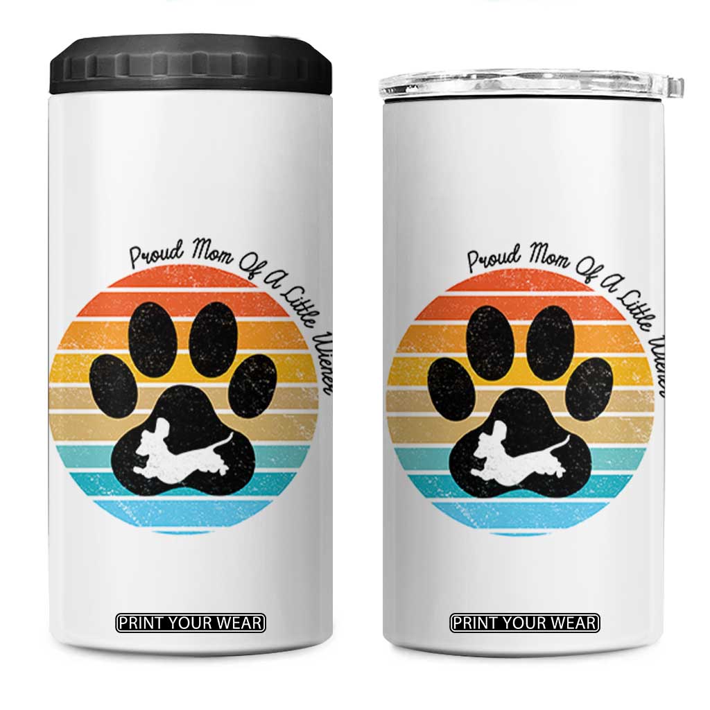 Dachshund Dog Mom 4 in 1 Can Cooler Tumbler Proud Mom Of A Little Wiener TS12 One Size: 16 oz White Print Your Wear