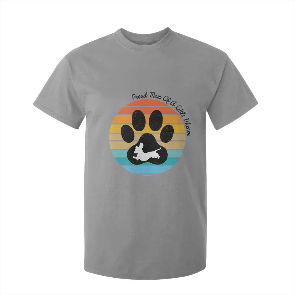 Dachshund Dog Mom T Shirt For Kid Proud Mom Of A Little Wiener TS12 Sport Gray Print Your Wear