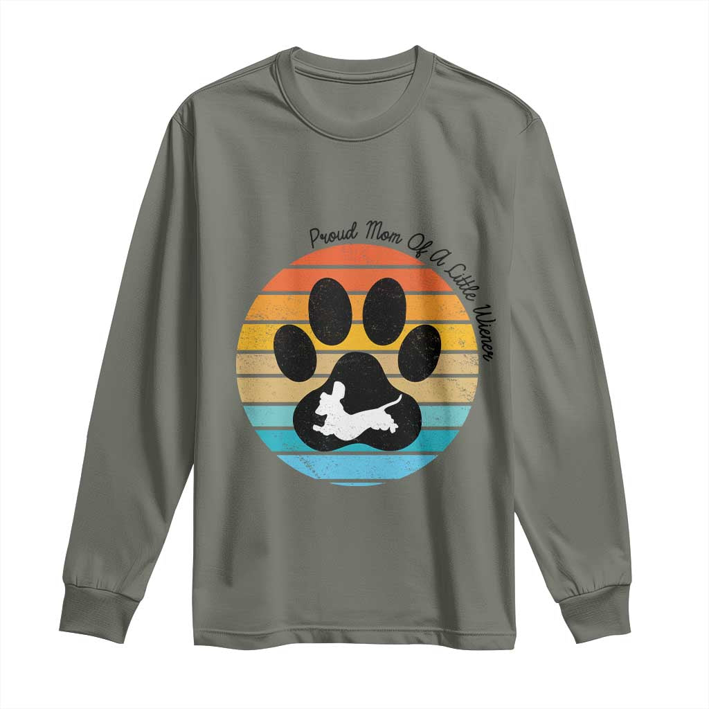 Dachshund Dog Mom Long Sleeve Shirt Proud Mom Of A Little Wiener TS12 Military Green Print Your Wear