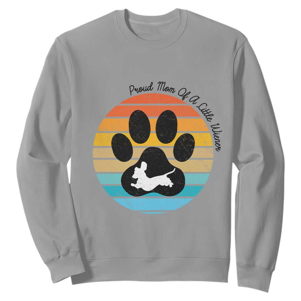 Dachshund Dog Mom Sweatshirt Proud Mom Of A Little Wiener TS12 Sport Gray Print Your Wear