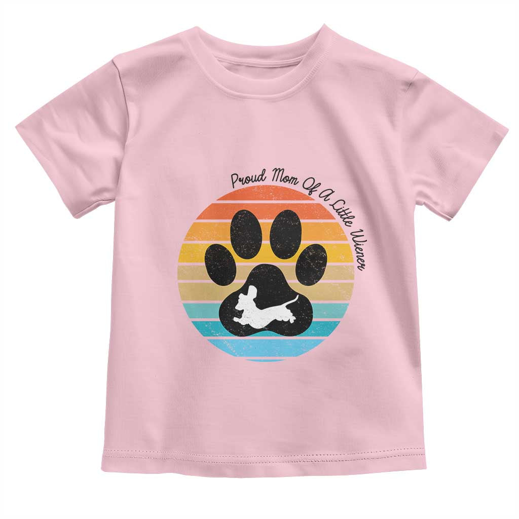 Dachshund Dog Mom Toddler T Shirt Proud Mom Of A Little Wiener TS12 Light Pink Print Your Wear