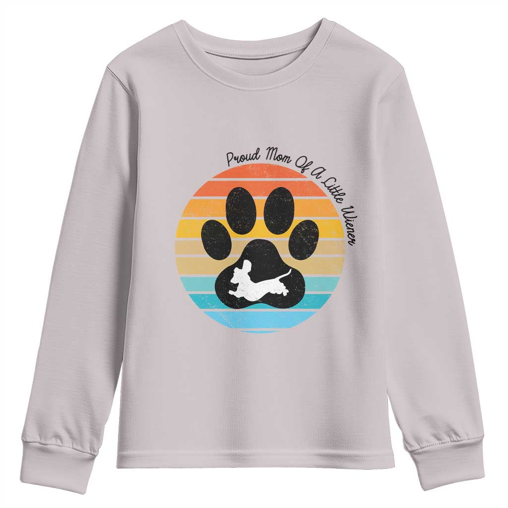 Dachshund Dog Mom Youth Sweatshirt Proud Mom Of A Little Wiener TS12 Ice Gray Print Your Wear