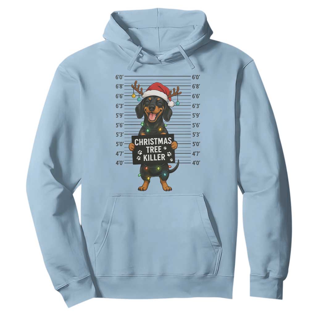 Christmas Dachshund Hoodie Funny Christmas Tree Killer TS12 Light Blue Print Your Wear