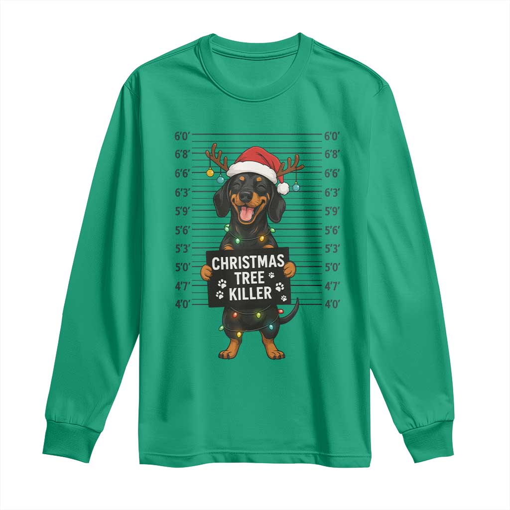 Christmas Dachshund Long Sleeve Shirt Funny Christmas Tree Killer TS12 Irish Green Print Your Wear