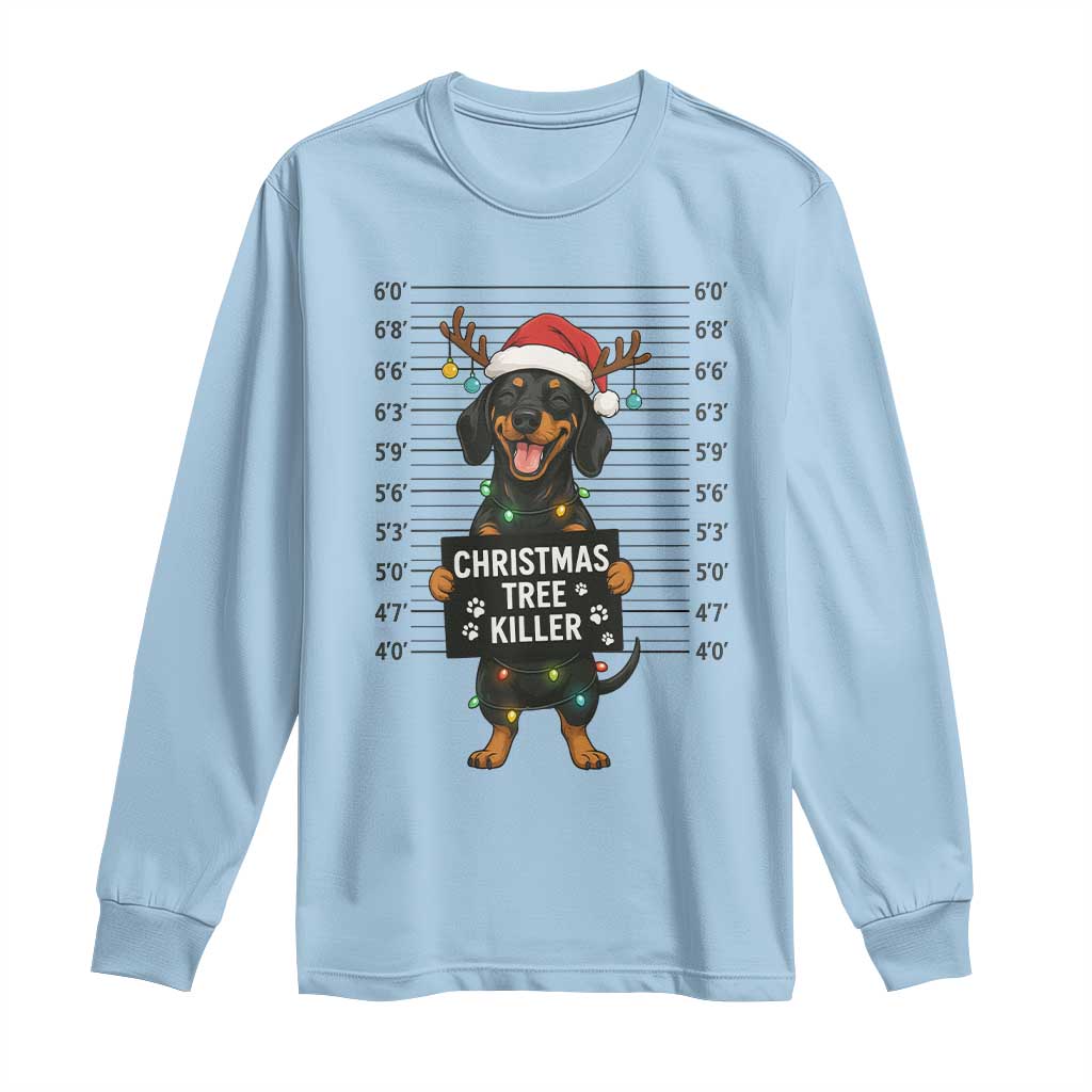 Christmas Dachshund Long Sleeve Shirt Funny Christmas Tree Killer TS12 Light Blue Print Your Wear