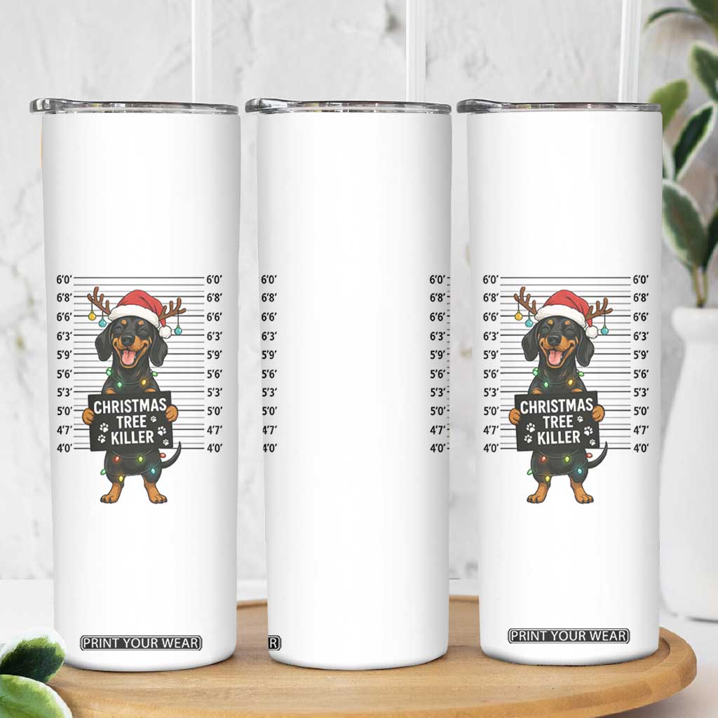 Christmas Dachshund Skinny Tumbler Funny Christmas Tree Killer TS12 Print Your Wear
