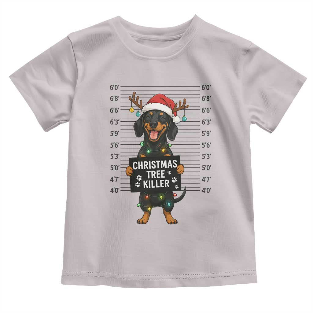 Christmas Dachshund Toddler T Shirt Funny Christmas Tree Killer TS12 Ice Gray Print Your Wear
