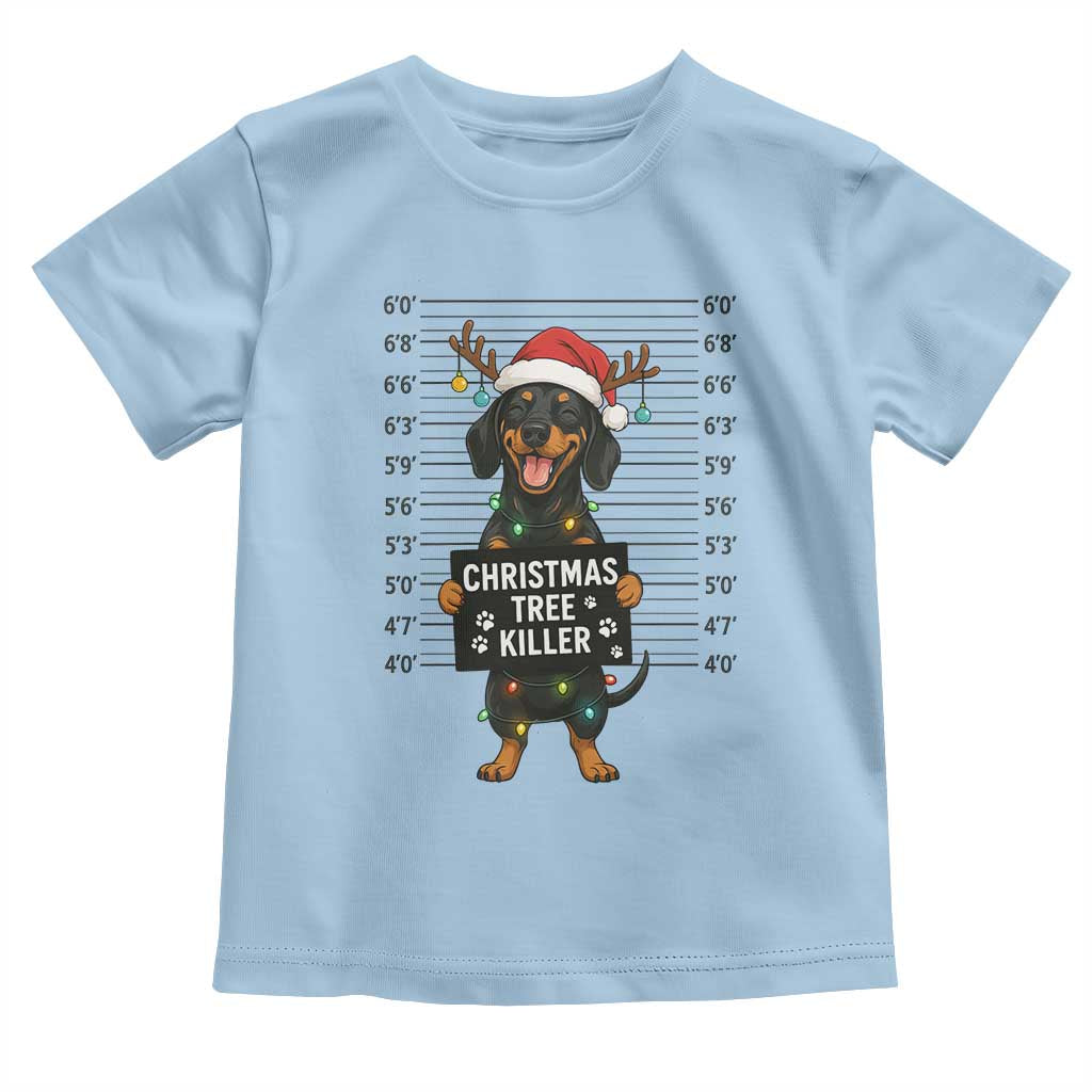 Christmas Dachshund Toddler T Shirt Funny Christmas Tree Killer TS12 Light Blue Print Your Wear