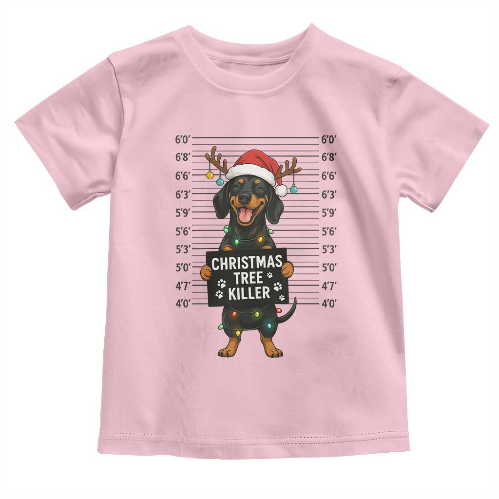 Christmas Dachshund Toddler T Shirt Funny Christmas Tree Killer TS12 Light Pink Print Your Wear