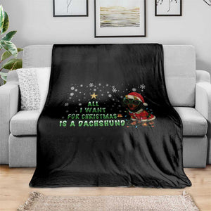 Christmas Dachshund Throw Blanket All I Want For Christmas Is A Dachshund TS12 Print Your Wear