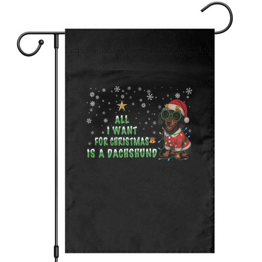 Christmas Dachshund Garden Flag All I Want For Christmas Is A Dachshund TS12 Black Print Your Wear