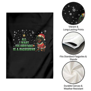 Christmas Dachshund Garden Flag All I Want For Christmas Is A Dachshund TS12 Print Your Wear