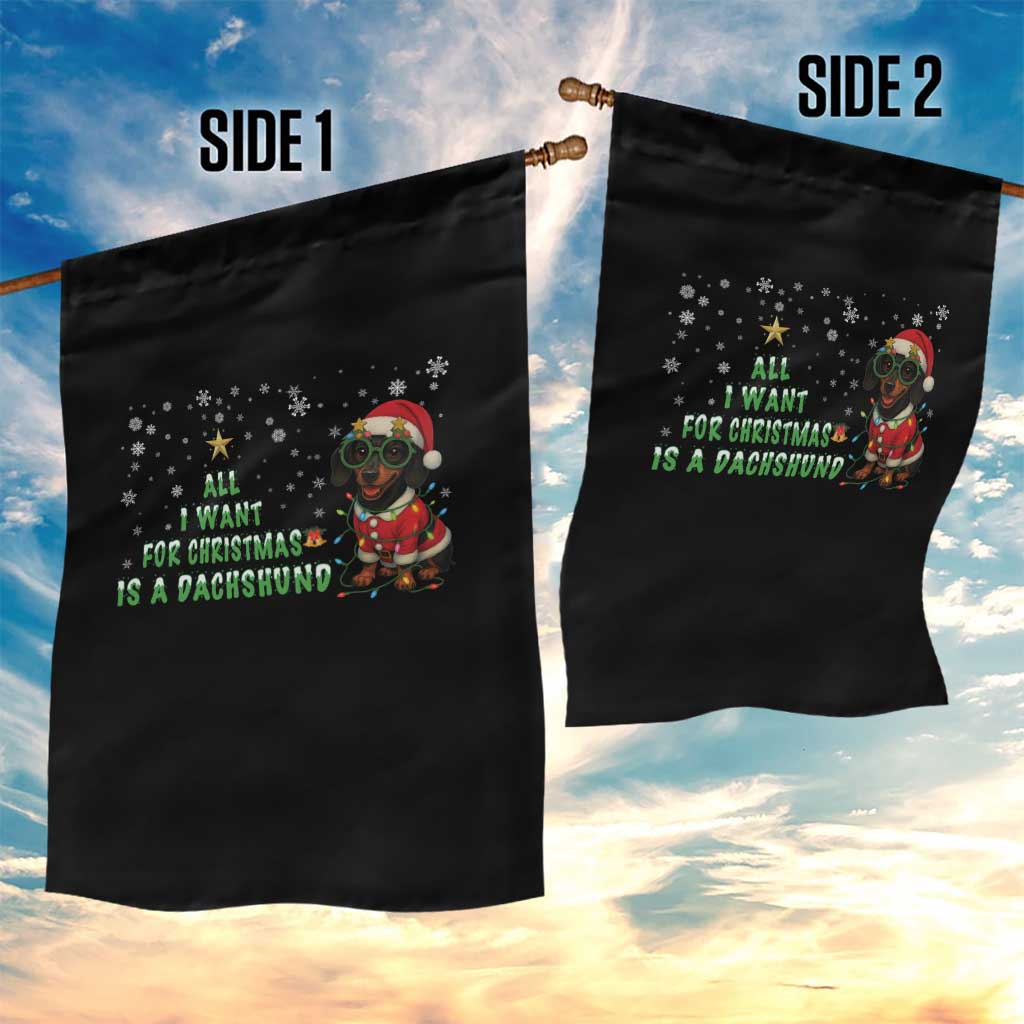 Christmas Dachshund Garden Flag All I Want For Christmas Is A Dachshund TS12 Print Your Wear