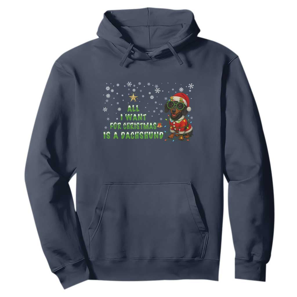 Christmas Dachshund Hoodie All I Want For Christmas Is A Dachshund TS12 Navy Print Your Wear