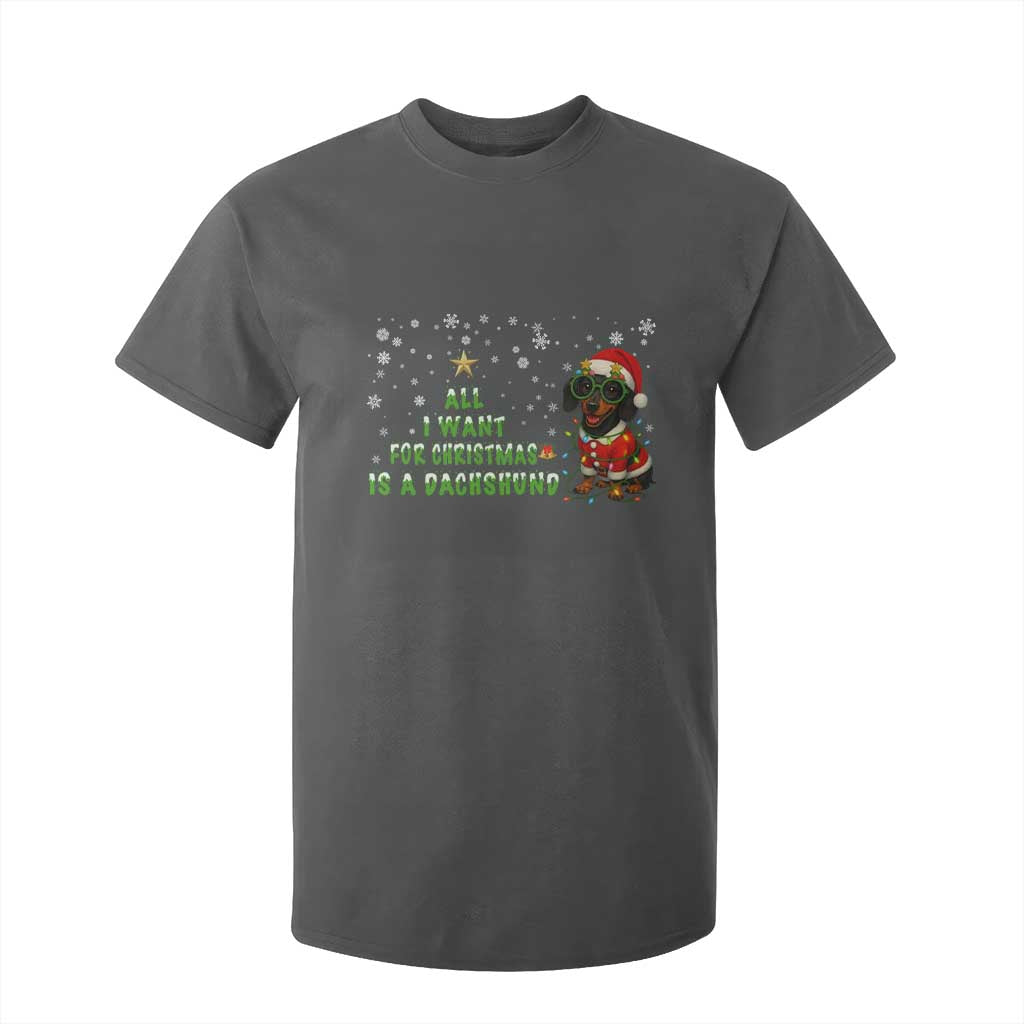 Christmas Dachshund T Shirt For Kid All I Want For Christmas Is A Dachshund TS12 Dark Heather Print Your Wear