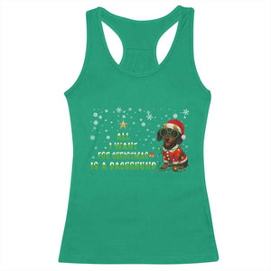 Christmas Dachshund Racerback Tank Top All I Want For Christmas Is A Dachshund TS12 Irish Green Print Your Wear