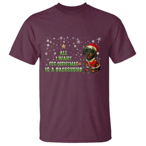 Christmas Dachshund T Shirt All I Want For Christmas Is A Dachshund TS12 Maroon Print Your Wear