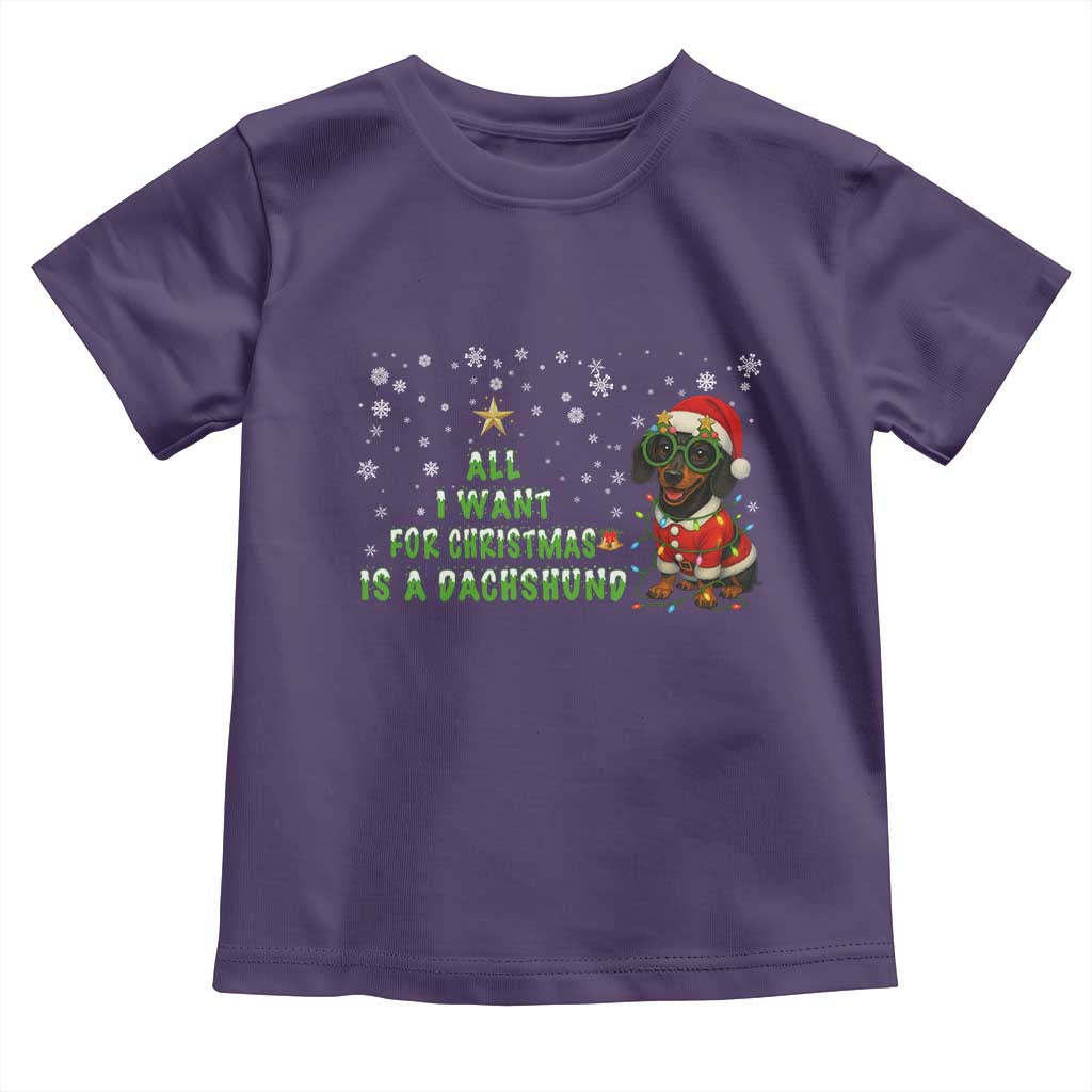 Christmas Dachshund Toddler T Shirt All I Want For Christmas Is A Dachshund TS12 Purple Print Your Wear