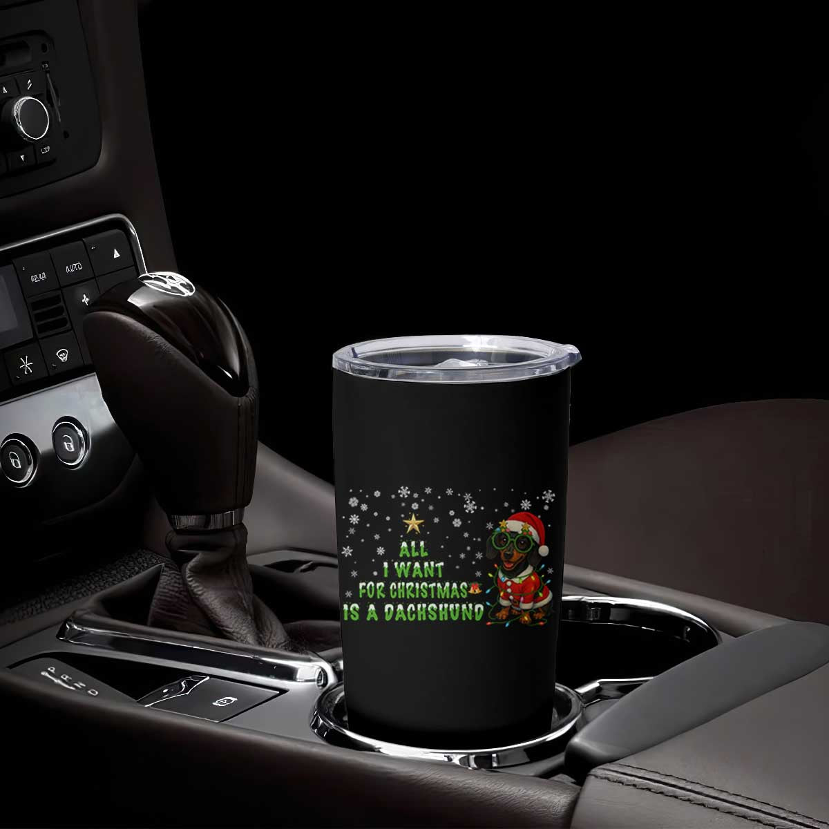 Christmas Dachshund Tumbler Cup All I Want For Christmas Is A Dachshund TS12 Print Your Wear