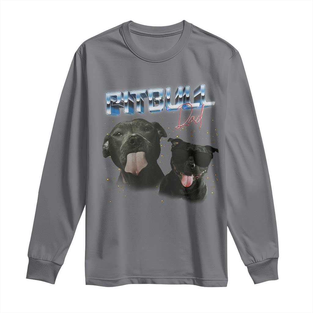 Pitbull Dad Long Sleeve Shirt Funny Gift For Pitbull Lover TS12 Charcoal Print Your Wear