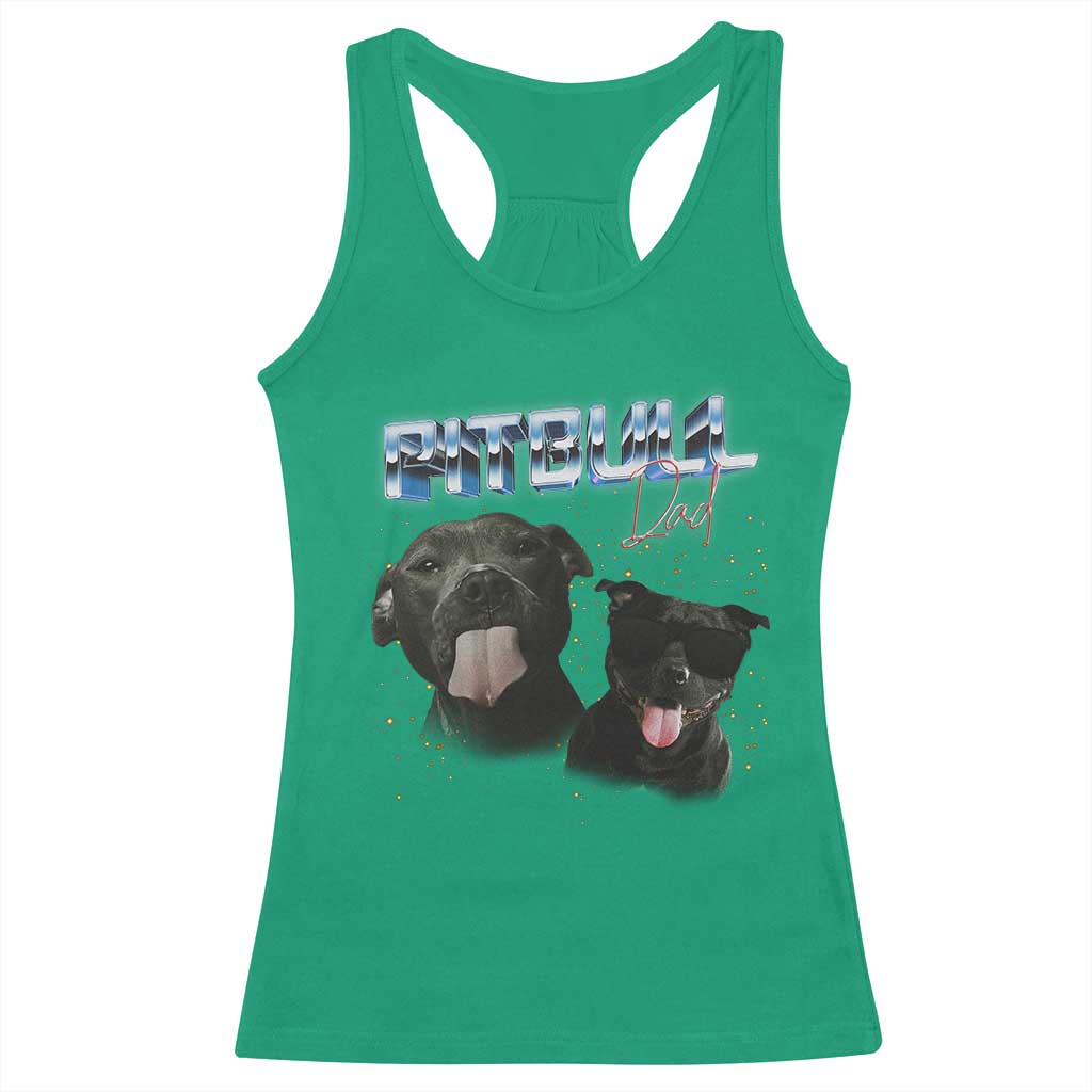Pitbull Dad Racerback Tank Top Funny Gift For Pitbull Lover TS12 Irish Green Print Your Wear