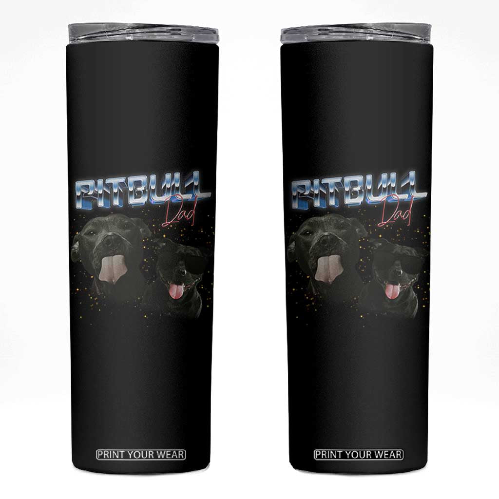 Pitbull Dad Skinny Tumbler Funny Gift For Pitbull Lover TS12 Black Print Your Wear