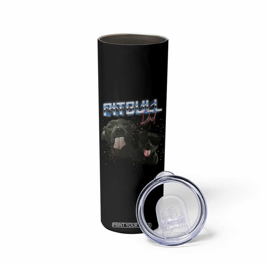 Pitbull Dad Skinny Tumbler Funny Gift For Pitbull Lover TS12 Print Your Wear