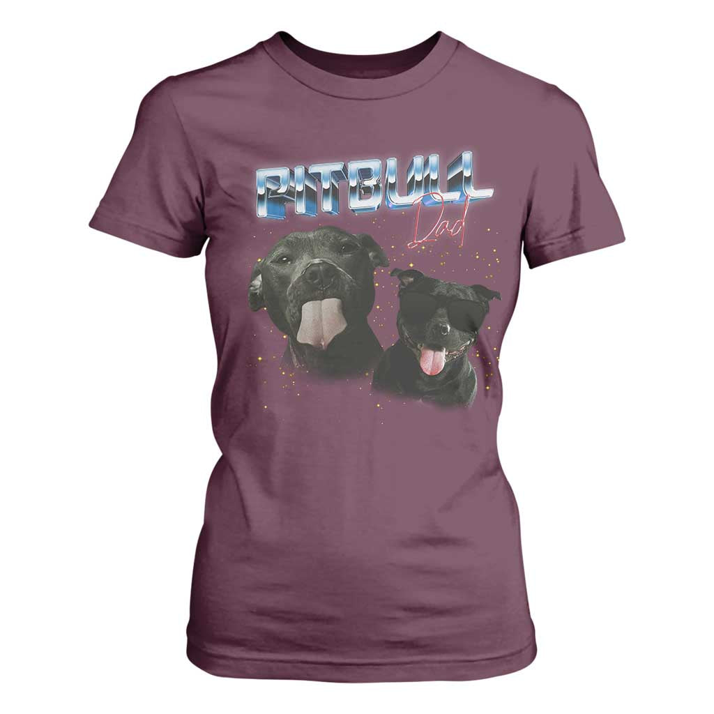 Pitbull Dad T Shirt For Women Funny Gift For Pitbull Lover TS12 Maroon Print Your Wear