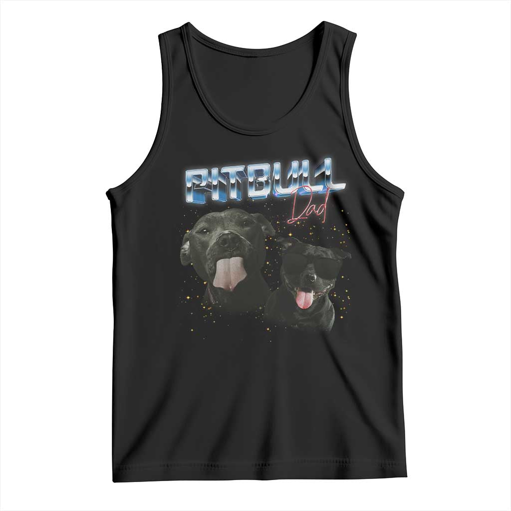 Pitbull Dad Tank Top Funny Gift For Pitbull Lover TS12 Black Print Your Wear
