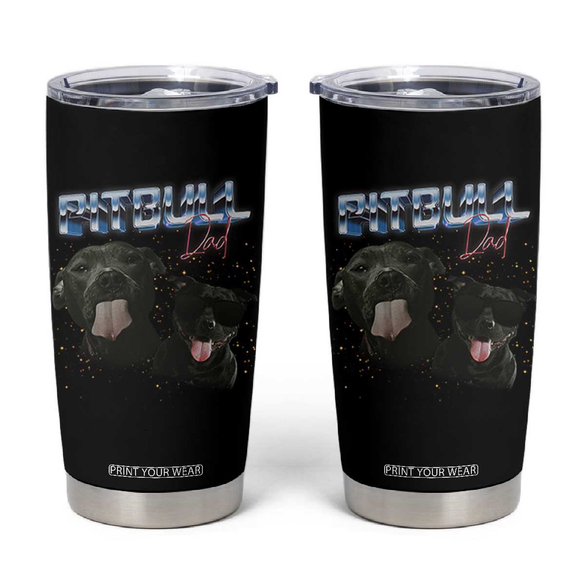 Pitbull Dad Tumbler Cup Funny Gift For Pitbull Lover TS12 Black Print Your Wear