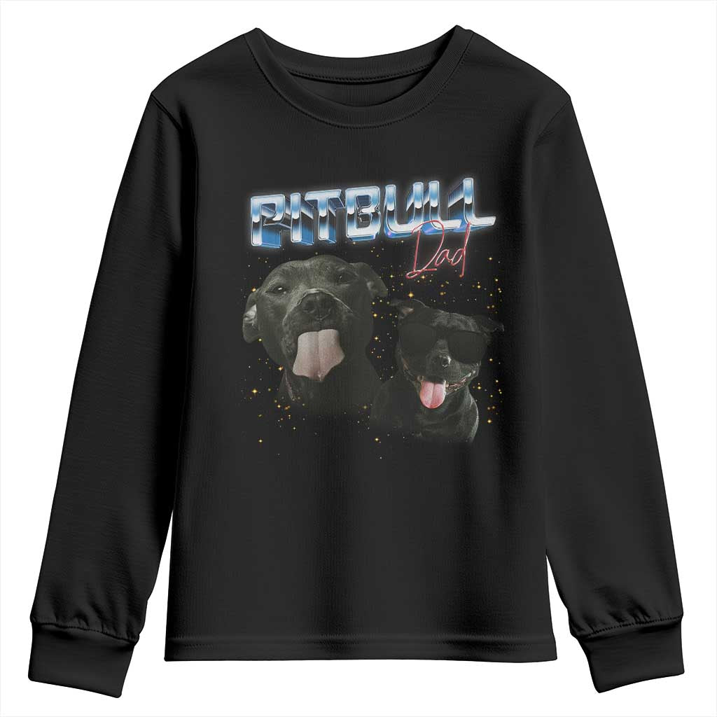 Pitbull Dad Youth Sweatshirt Funny Gift For Pitbull Lover TS12 Black Print Your Wear