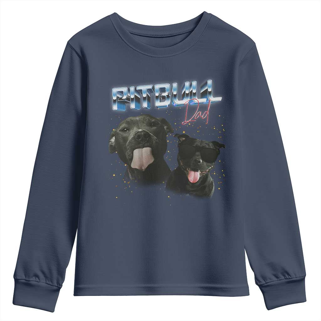 Pitbull Dad Youth Sweatshirt Funny Gift For Pitbull Lover TS12 Navy Print Your Wear