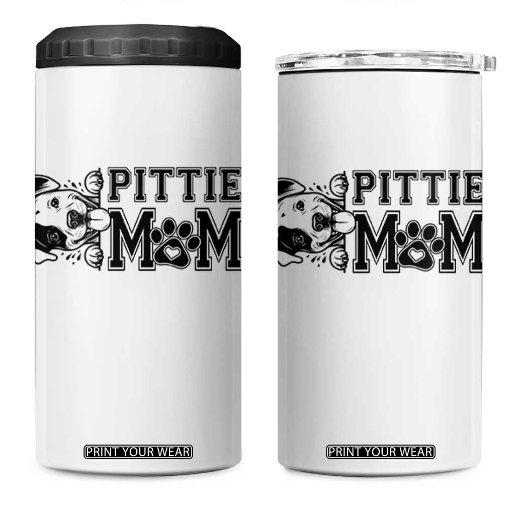 Pittie Mom 4 in 1 Can Cooler Tumbler Funny Gift For Pitbull Lover TS12 One Size: 16 oz White Print Your Wear
