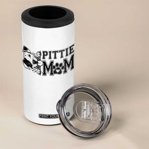 Pittie Mom 4 in 1 Can Cooler Tumbler Funny Gift For Pitbull Lover TS12 Print Your Wear