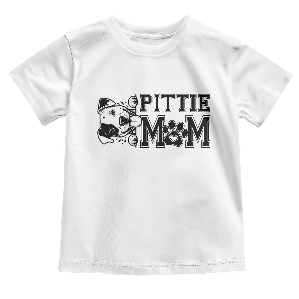 Pittie Mom Toddler T Shirt Funny Gift For Pitbull Lover TS12 White Print Your Wear