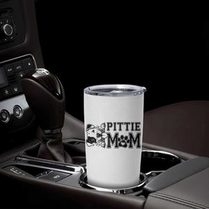 Pittie Mom Tumbler Cup Funny Gift For Pitbull Lover TS12 Print Your Wear
