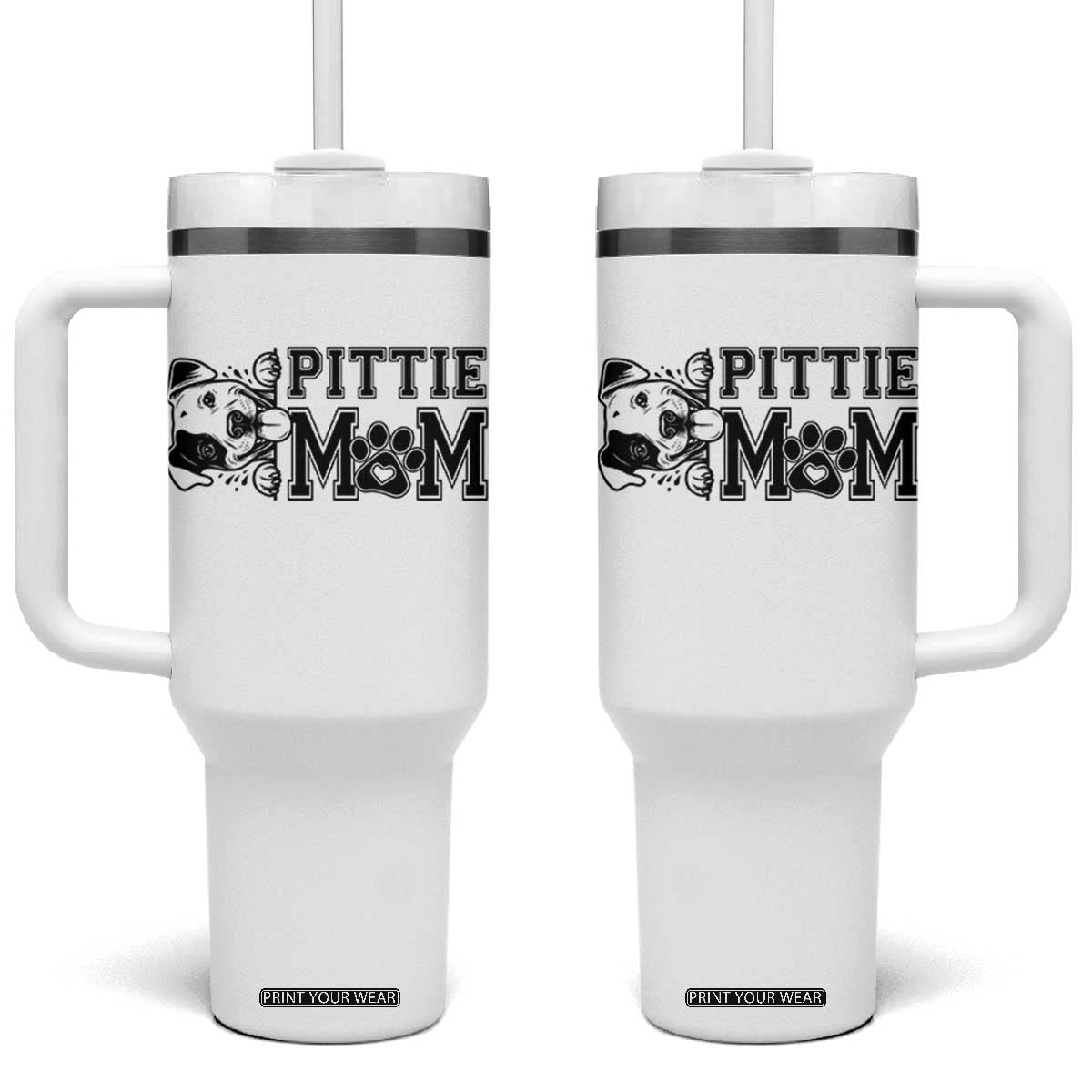 Pittie Mom Tumbler With Handle Funny Gift For Pitbull Lover TS12 One Size: 40 oz White Print Your Wear