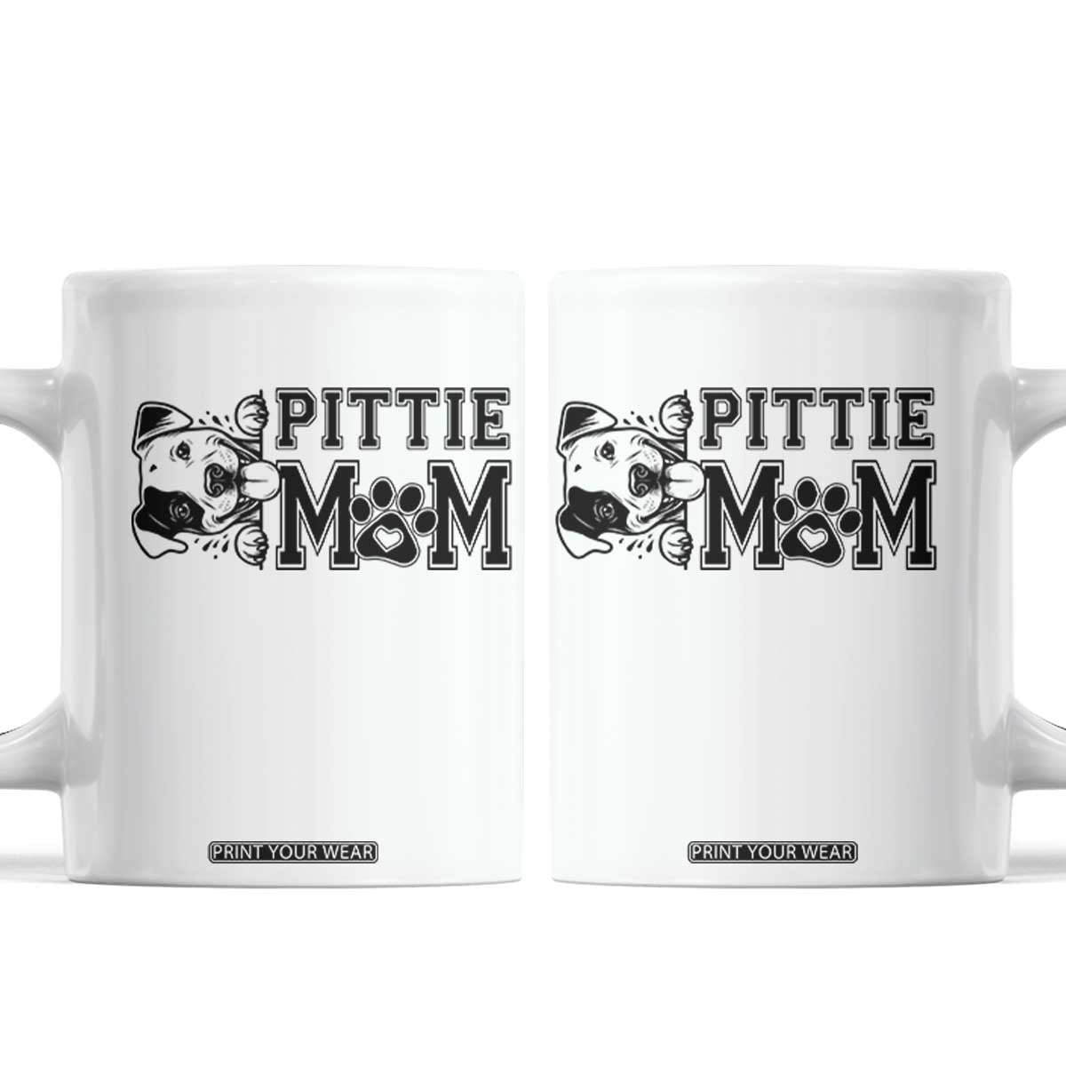 Pittie Mom Coffee Mug Funny Gift For Pitbull Lover TS12 White Print Your Wear
