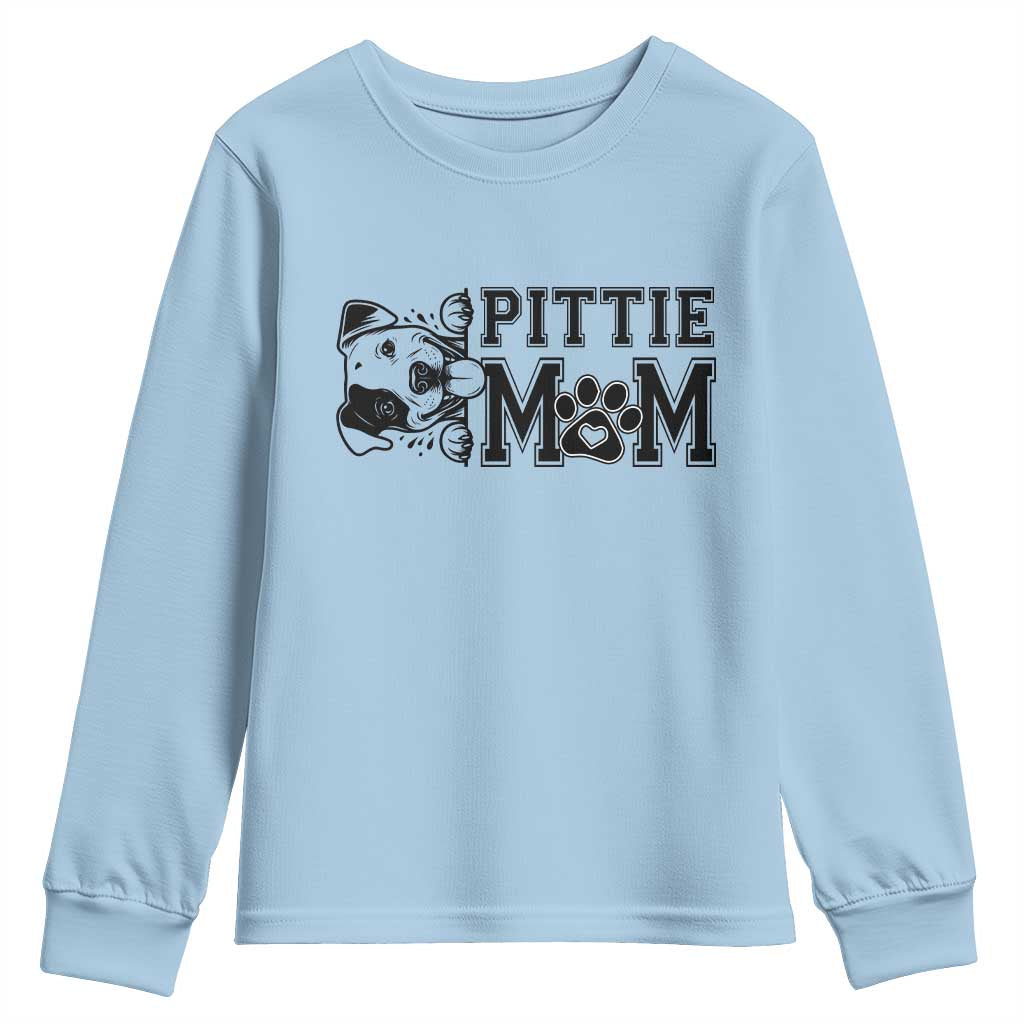 Pittie Mom Youth Sweatshirt Funny Gift For Pitbull Lover TS12 Light Blue Print Your Wear