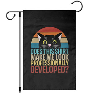 Vintage Black Cat Garden Flag Does This Shirt Make Me Look Professionally Developed