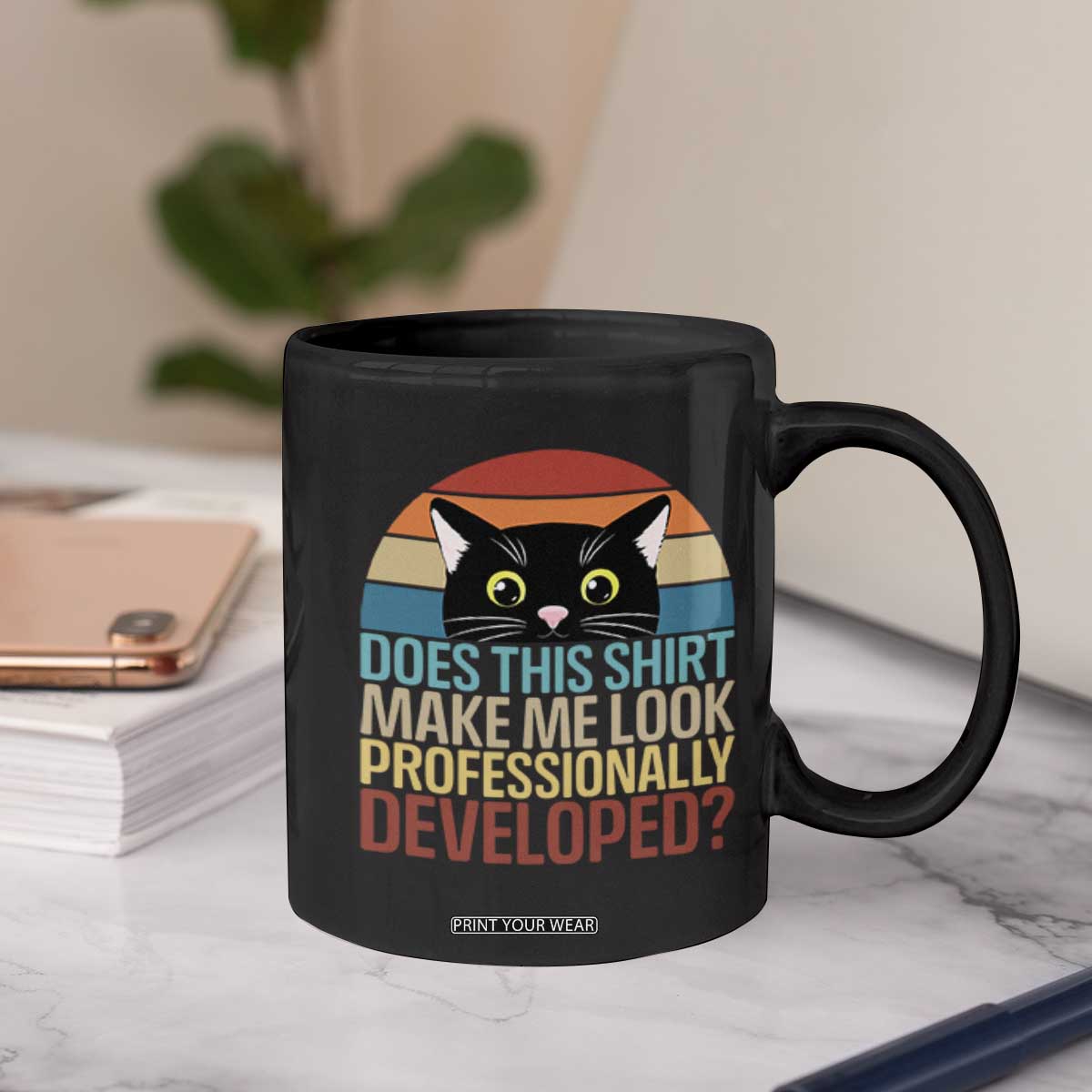 Vintage Black Cat Coffee Mug Does This Shirt Make Me Look Professionally Developed TS12 Print Your Wear