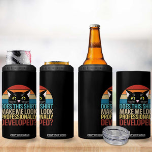 Vintage Black Cat 4 in 1 Can Cooler Tumbler Does This Shirt Make Me Look Professionally Developed TS12 Print Your Wear