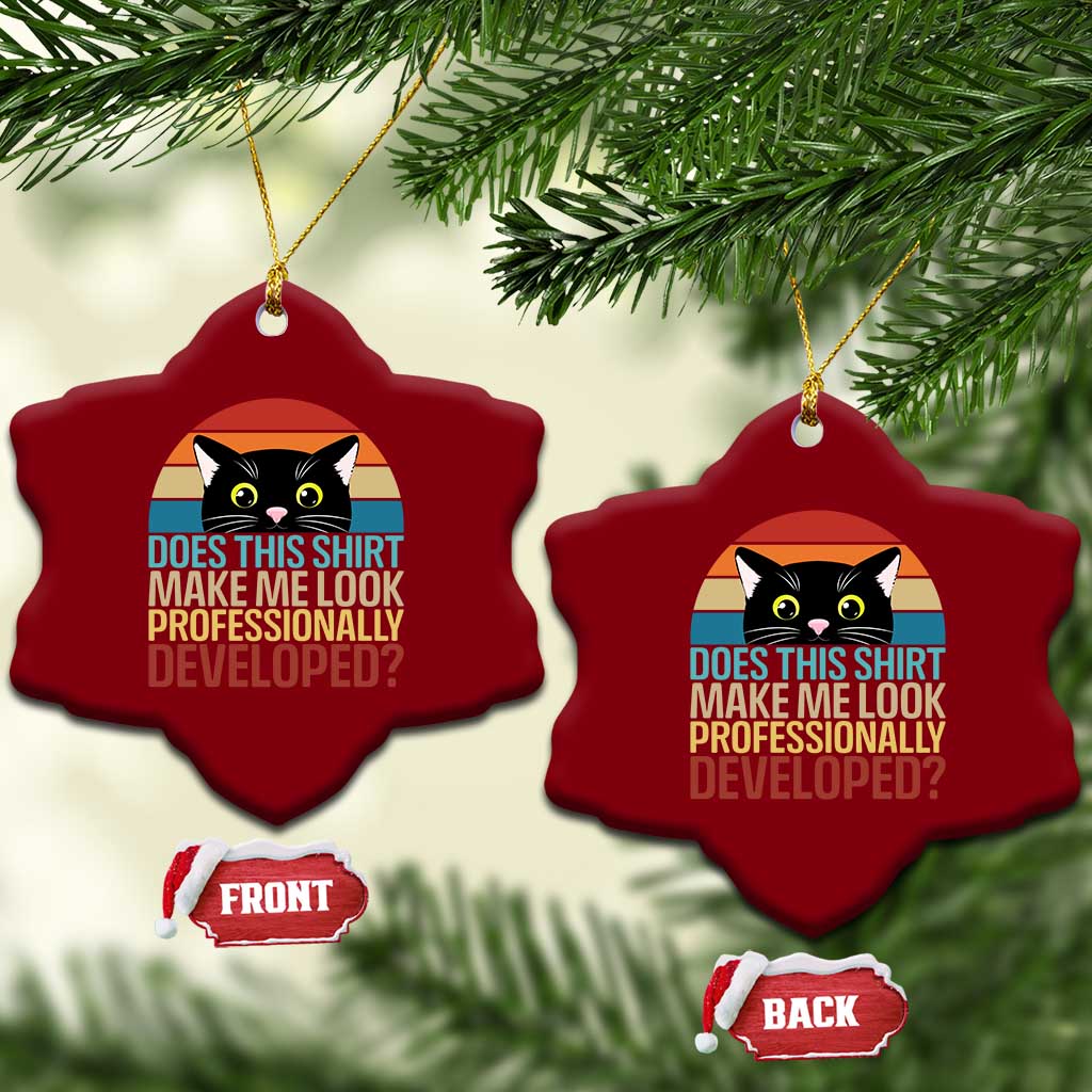 Vintage Black Cat Ceramic Ornament Does This Shirt Make Me Look Professionally Developed